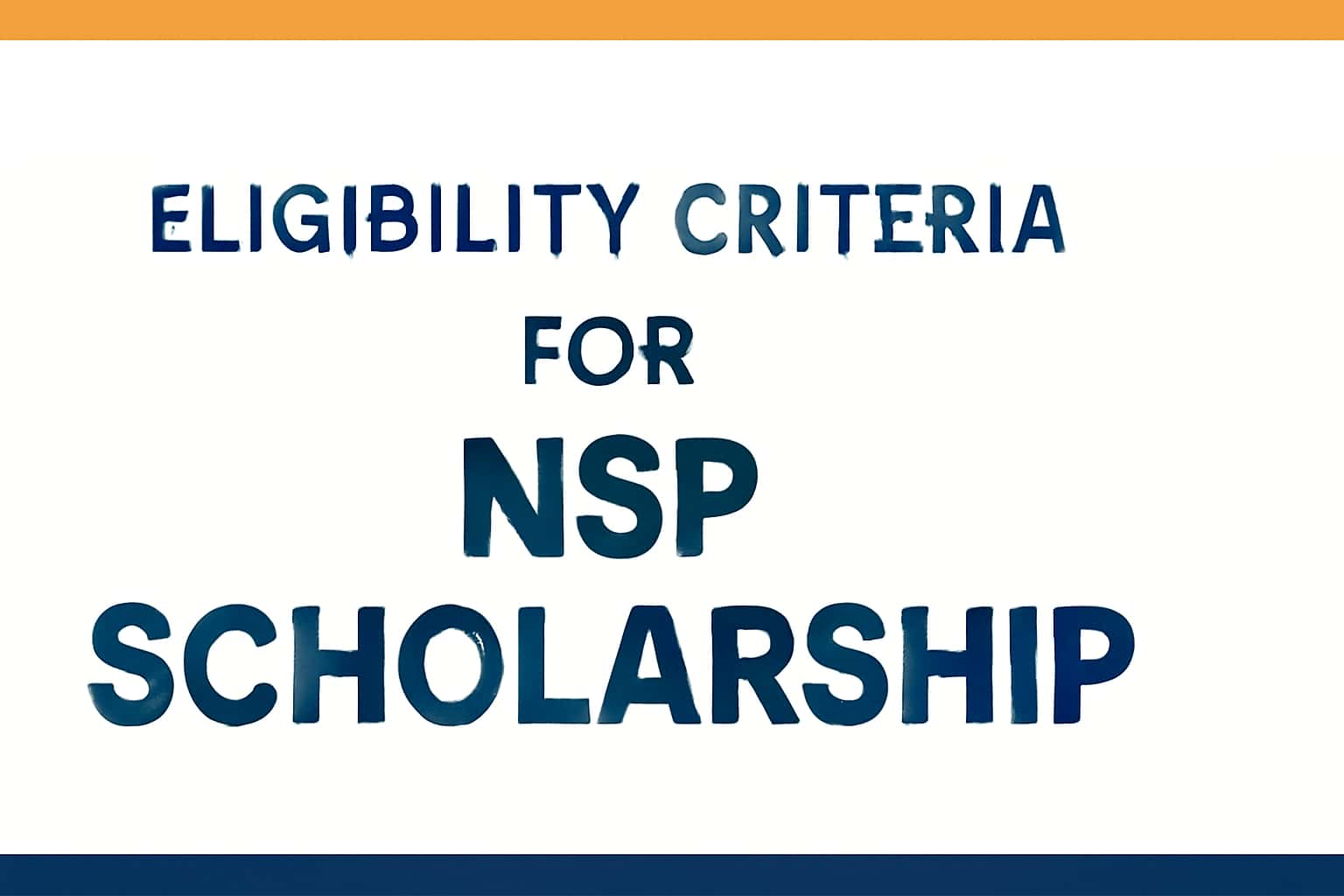 Eligibility Criteria for NSP Scholarship