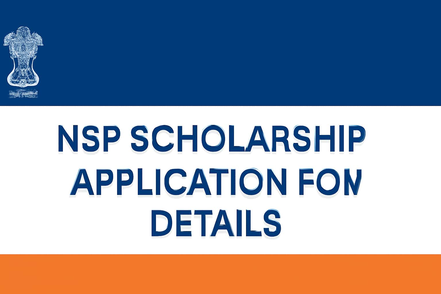 NSP Scholarship Application Form Details