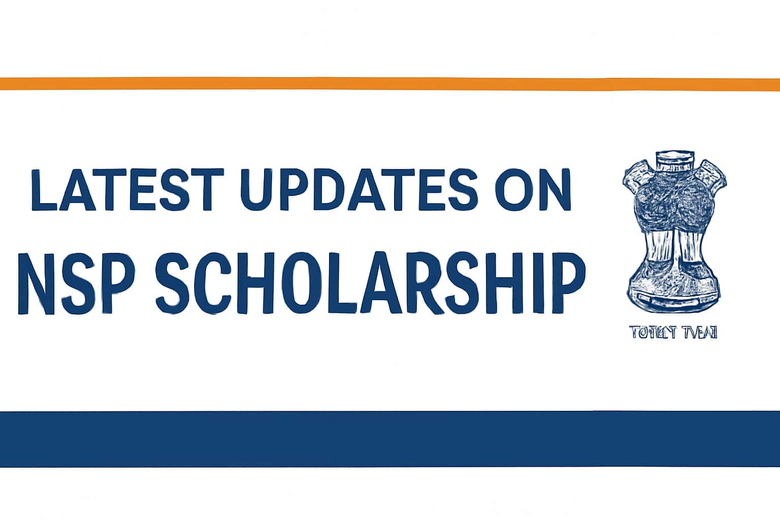 Latest Updates on NSP Scholarship